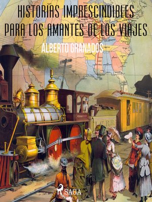 cover image of Historias imprescindibles para los amantes de los viajes